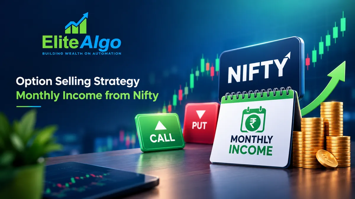 NIFTY option selling strategy for monthly income — candlestick chart with call and put markers beside a monthly income calendar