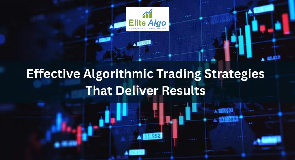 effective algo trading strategies