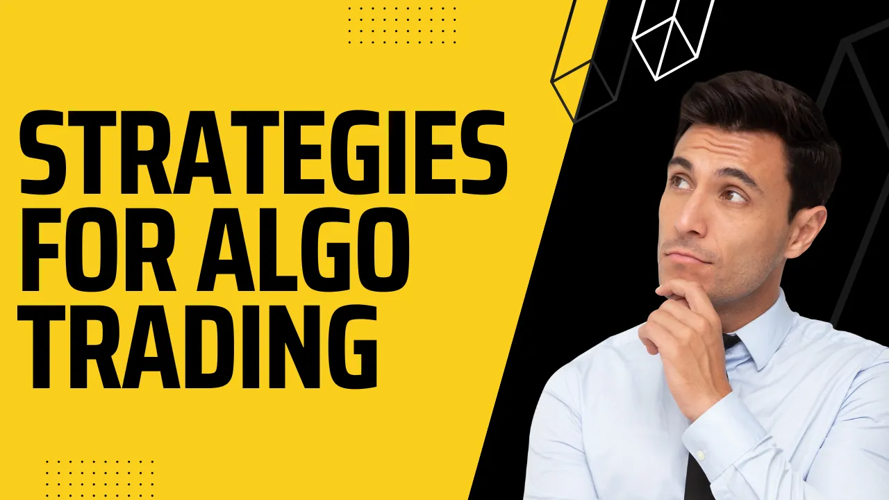Algo Trading Strategies