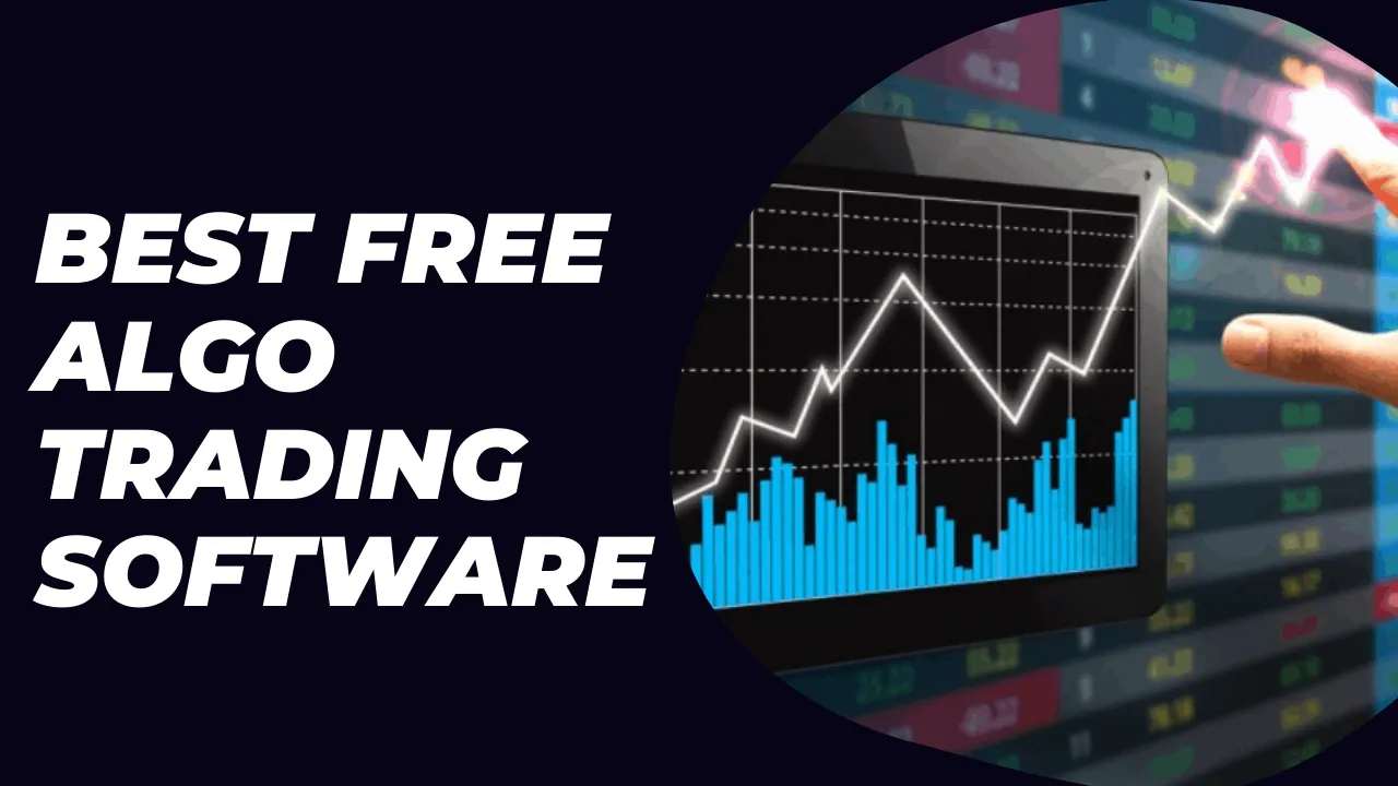 7 Best Free Algo Trading Softwares That You Can Use In India